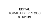 Edital: Tomada de Preços 001/2019